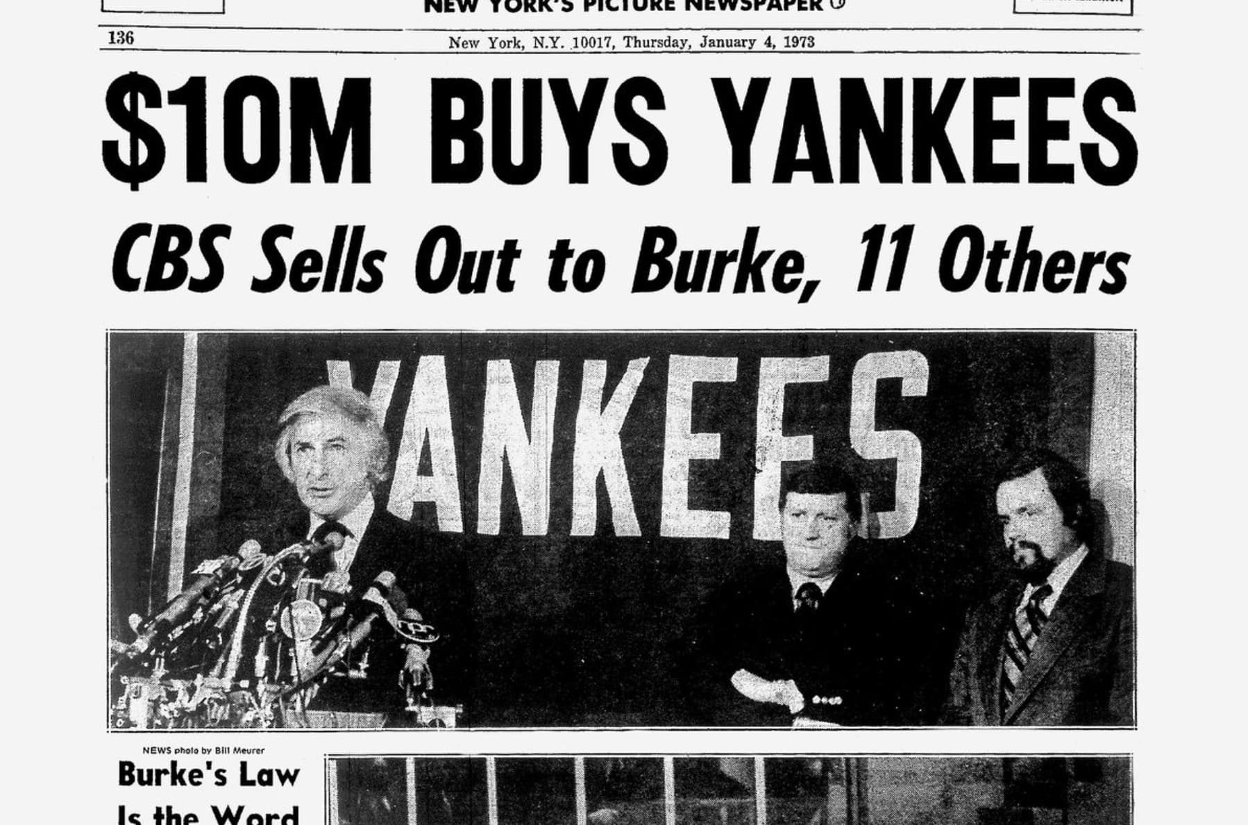 poster - New 136 New York, N.Y. 10017, Thursday, $10M Buys Yankees Cbs Sells Out to Burke, 11 Others Ankees News photo by Bill Meurer Burke's Law Is the Word